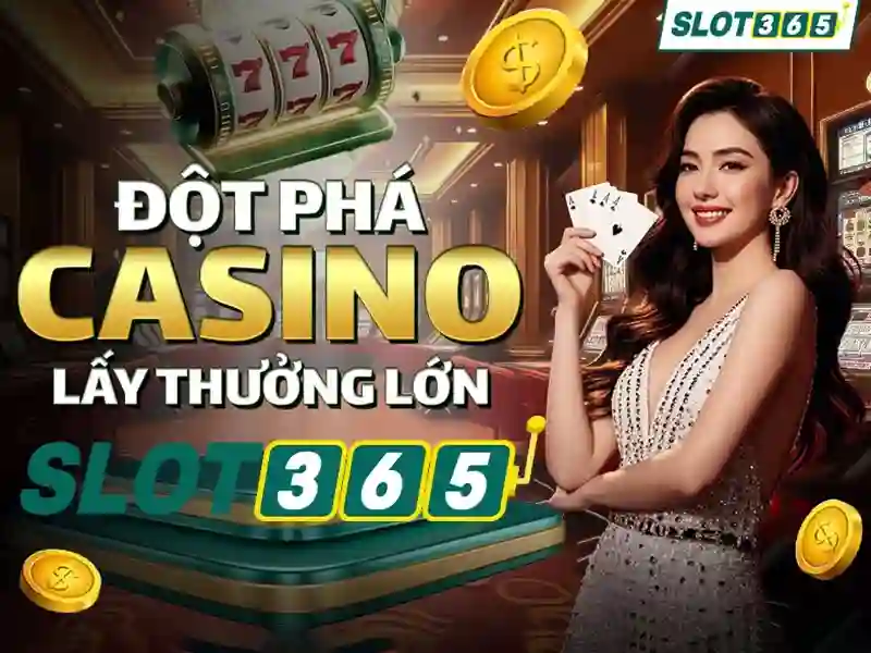 Slot365 - Trò chơi slot trực tuyến hấp dẫn