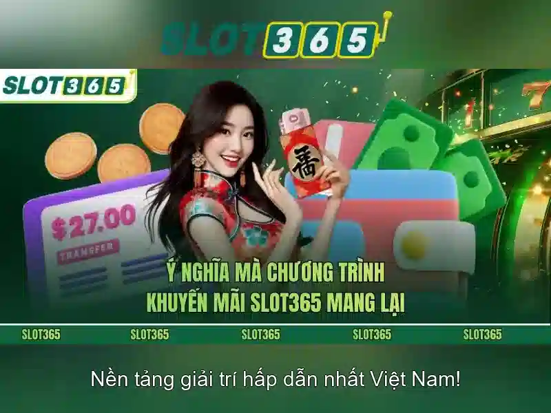 Slot365 - Trải nghiệm cá cược slot trực tuyến tại Việt Nam