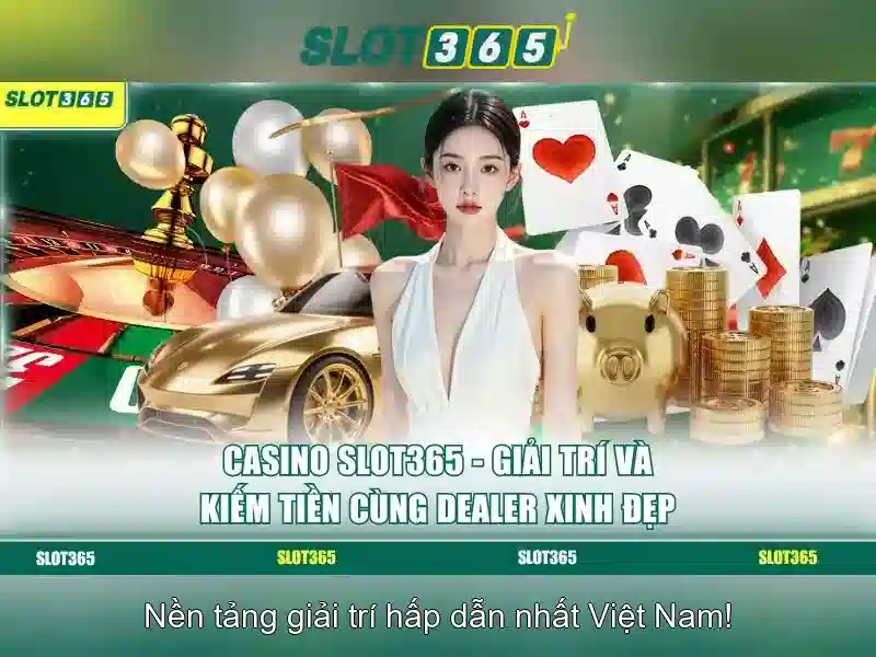 Slot365 - Trải nghiệm trò chơi máy xèng trực tuyến hàng đầu