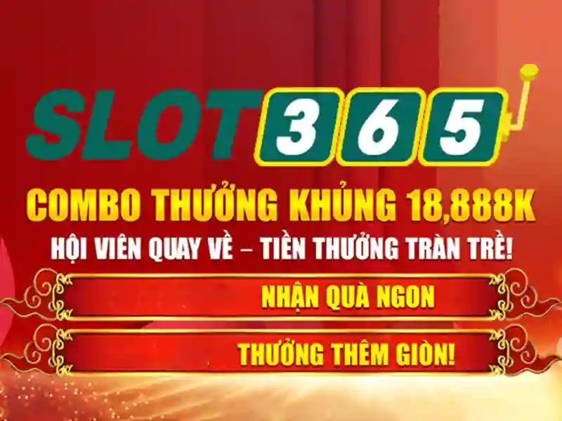 slot365 tảng 200k – Trải nghiệm và đánh giá Slot365